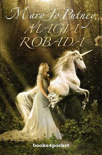 Magia robada (Books4pocket Romantica) (Spanish Edition) - Mary Jo Putney • 2011
