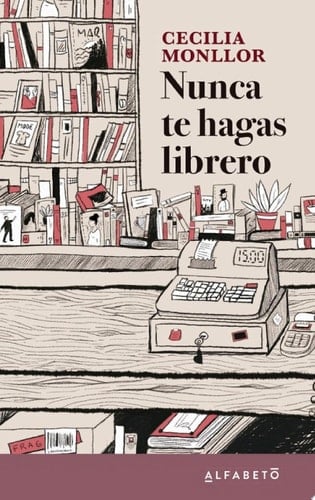 Nunca te hagas librero - Cecilia Monllor • 2021