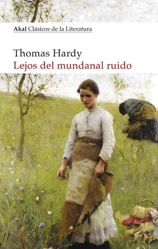 Lejos del mundanal ruido - Thomas Hardy • 2019