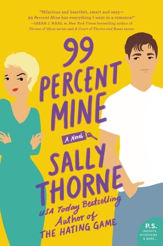 99 Percent Mine: A Novel - Sally Thorne • 2019