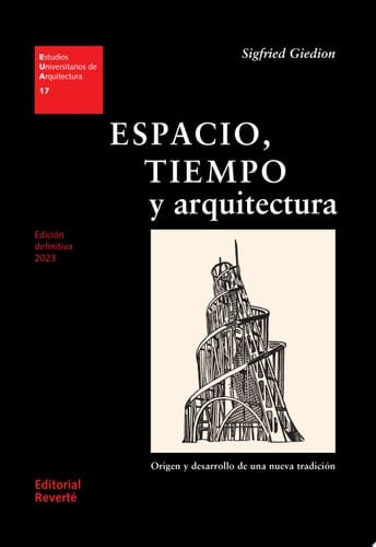 Espacio, tiempo y arquitectura - Sigfried Giedion • 2023