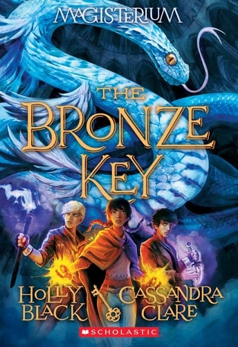 The Bronze Key (Magisterium 3): Book Three of Magisterium Volume 3 (Magisterium) - Holly Black • 2017