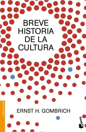 Breve historia de la cultura - Ernst H. Gombrich • 2016