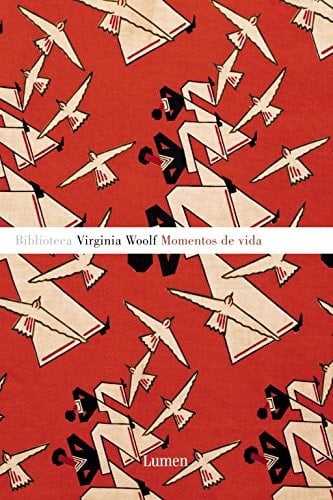 Momentos de vida - Virginia Woolf • 2008