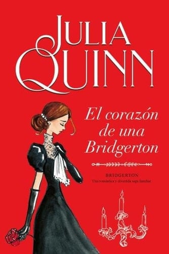 El corazón de una Bridgerton (Bridgerton 6) - Julia Quinn • 2021