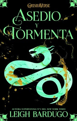 Asedio y tormenta  - Leigh Bardugo • 2014