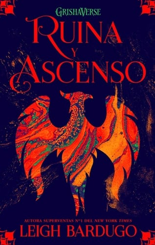 Ruina y ascenso  - Leigh Bardugo • 2014