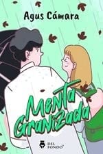 menta granizada agus camara Ed. 2021 - Agus Camara • 2021