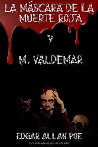 La Máscara de la Muerte Roja (Spanish Edition) - Edgar Allan Poe • 2013