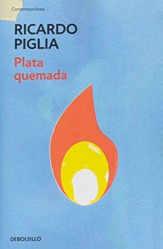 Plata quemada - Ricardo Piglia  • 1997