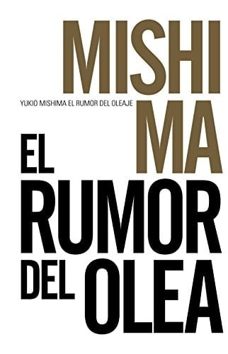 El rumor del oleaje - Yukio Mishima • 2016