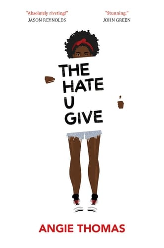 The Hate U Give - Angie Thomas • 2017