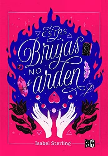 Estas brujas no arden - Isabel Sterling • 2021