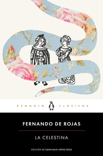 La celestina / Celestina (Spanish Edition) - Fernando de Rojas • 2015
