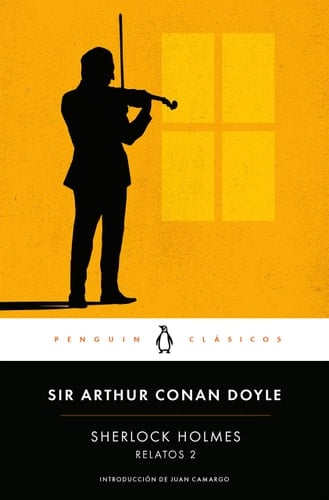 Sherlock Holmes. Relatos 2 - Sir Arthur Conan Doyle • 2015