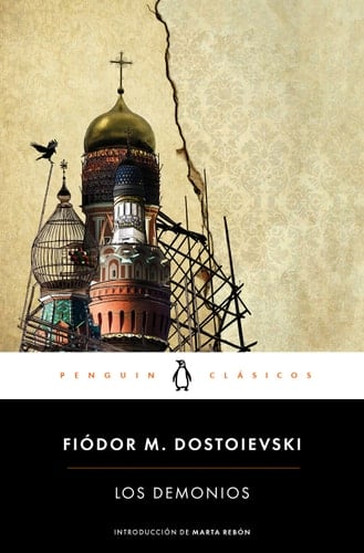 Los demonios - Fiódor M. Dostoievski • 2019