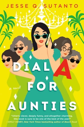 Dial A for Aunties - Jesse Q. Sutanto • 2021