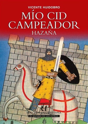 Mío Cid Campeador - Vicente Huidobro • 2022