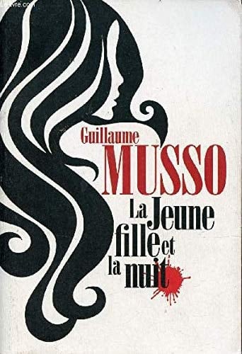 la jeune fille et la nuit - Guillaume Musso · 2021
