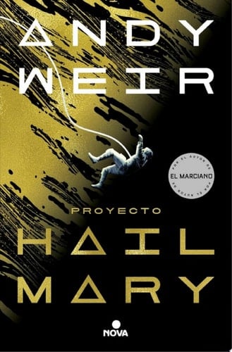 Proyecto Hail Mary (Spanish Edition) - Andy Weir • 2021