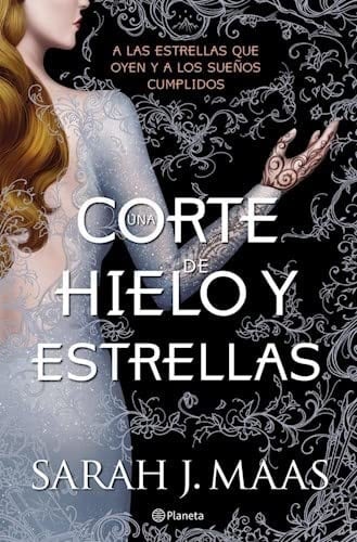 Una Corte De Hielo y Estrellas - Sarah J. Maas • 2014