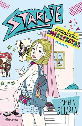 STARLIE AMISTADES IMPERFECTAS - Pamela Stupia • 2019