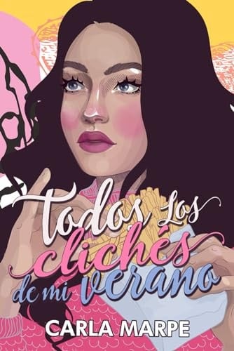 Todos los clichés de mi verano (Spanish Edition) - Carla Marpe • 2024