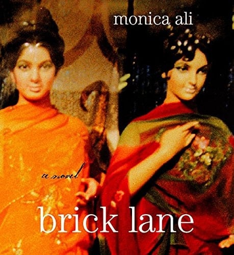 Brick Lane - Monica Ali • 2003