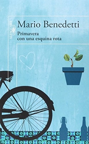 Primavera con una Esquina Rota - Mario Benedetti • 2014