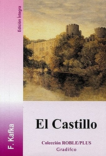 El Castillo - FRANZ KAFKA • 2014