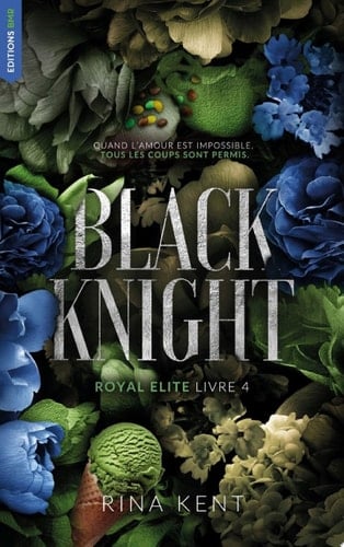 Black Knight, Royal Elite Tome 4 - Rina Kent • 2024