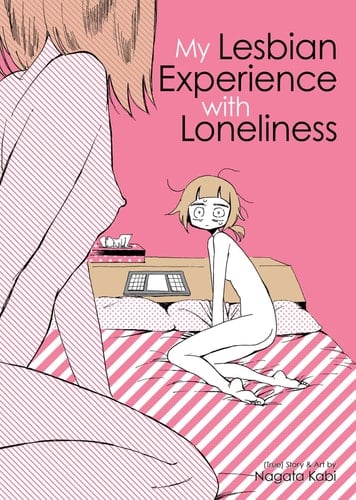 My Lesbian Experience With Loneliness - Nagata Kabi • 2017