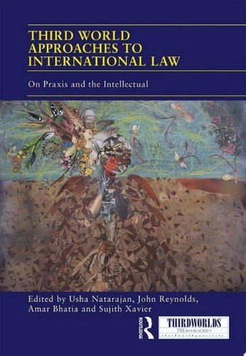Third World Approaches to International Law - Yehuda Ben Meir • 2019