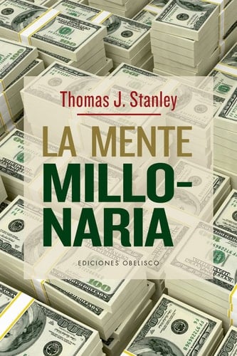 La mente millonaria (Coleccion Exito) (Spanish Edition) - Thomas J. Stanly • 2022