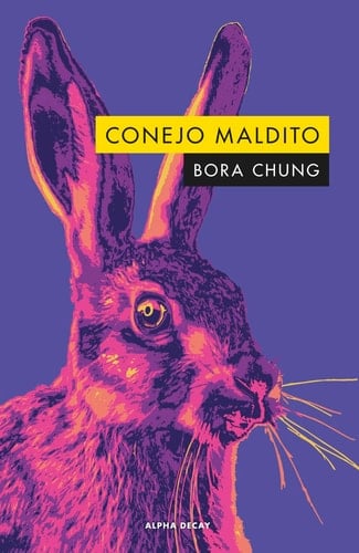Conejo maldito - Bora Chung • 2023