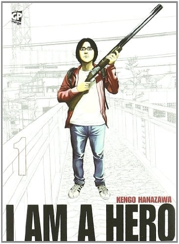 I AM A HERO #01 - I AM A HERO - Kengo Hanazawa • 2011