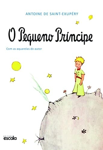O Pequeno Príncipe - Antoine de Saint-Exupery • 2015