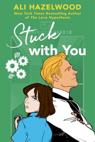 Stuck with You - Ali Hazelwood • 2022