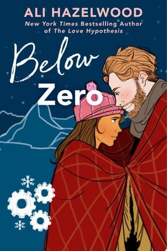 Below Zero - Ali Hazelwood • 2022