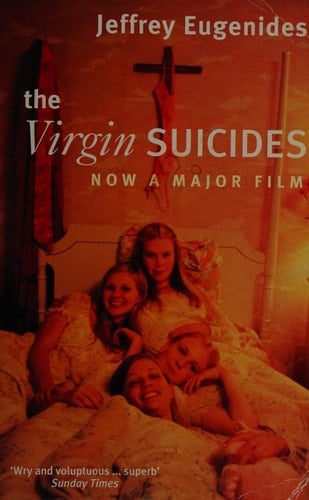 The Virgin Suicides - Jeffrey Eugenides • 1994
