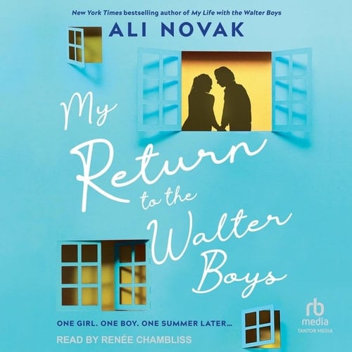 My Return to the Walter Boys - Ali Novak · 2025