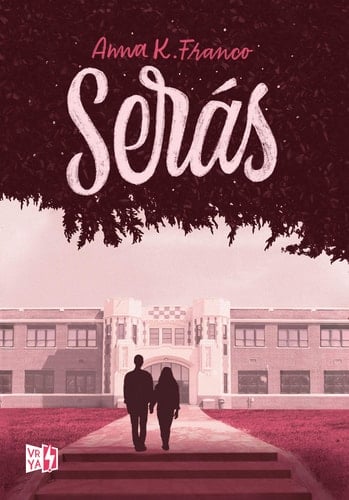 Serás - Anna K. Franco • 2019