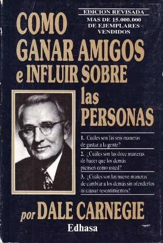 Como Ganar Amigos E Influir Sobrelas Personas - Dale Carnegie • 1992