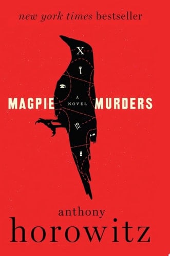 Magpie Murders: A Novel - Anthony Horowitz • 2017