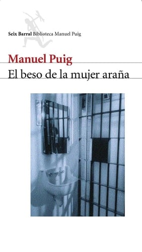 El beso de la mujer araña - Manuel Puig • 1976