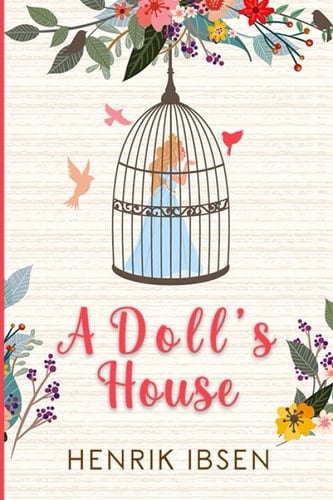 A Doll''s House - Henrik Ibsen • 2020