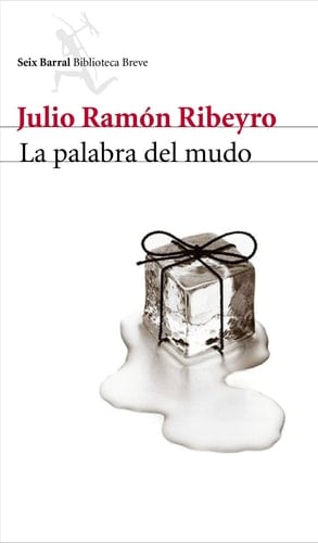 La palabra del mudo  - Julio Ramón Ribeyro • 2010