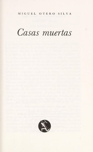 Casas muertas (Nueva narrativa hispánica) (Spanish Edition) - Miguel Otero Silva • 1975