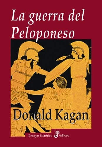 La guerra del Peloponeso (Spanish Edition) - Donald Kagan • 2009