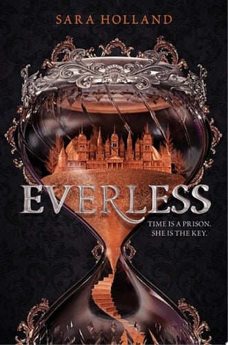 Everless - Sara Holland • 2018